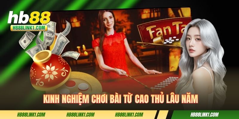 cach choi fantan kinh nghiem