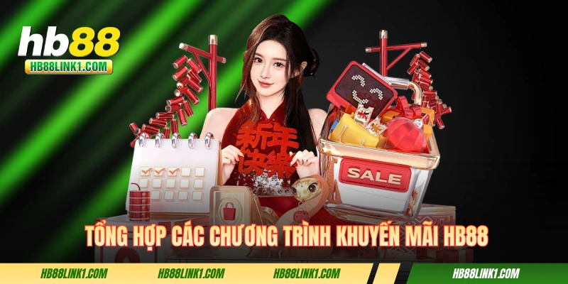 KHUYẾN MÃI 2 Danh sách các chương trình khuyến mãi HB88 năm 2026